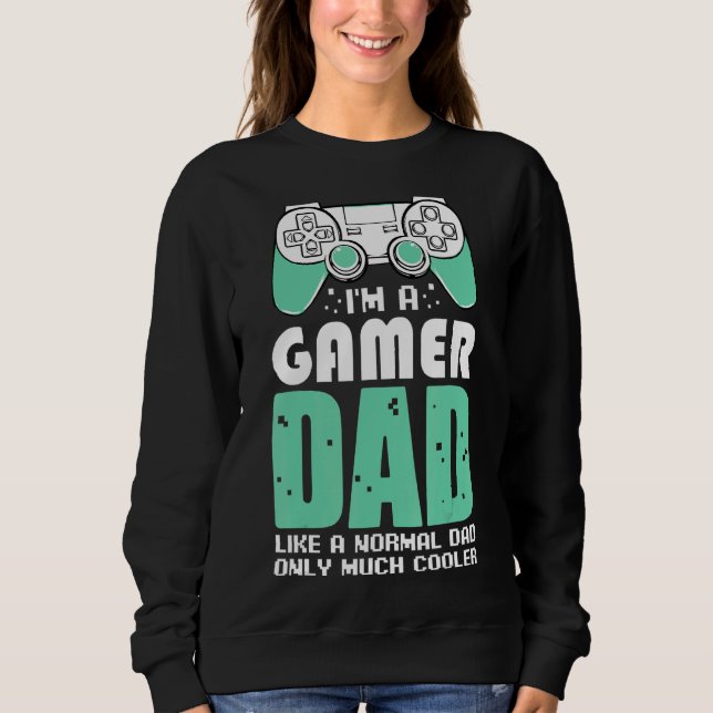 Ich bin ein Gamer-Vater-Videospieleprofessor zum V Sweatshirt (Vorderseite)