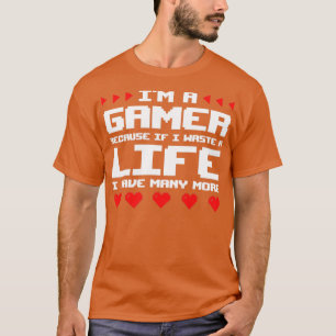 Ich bin ein Gamer, weil T-Shirt