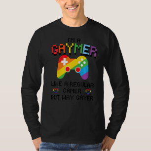 Ich bin ein Gaymer wie ein normaler Gamer aber wie T-Shirt