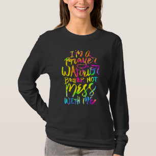 Ich bin ein Gebetsstreiter, bring mich besser nich T-Shirt