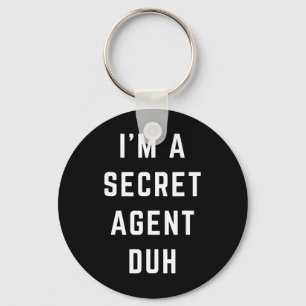 Ich bin ein geheimer Agent, der sich leicht Hallow Schlüsselanhänger