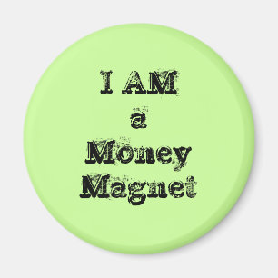 Ich bin ein Geld-Magnet Magnet
