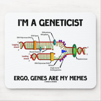 Ich bin ein Genetiker Ergo Gene sind meine Meme (D Mousepad