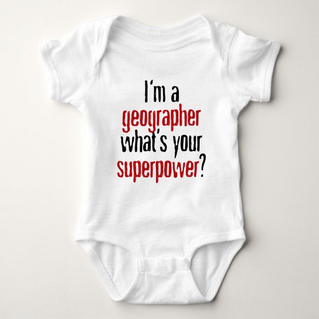 Ich bin ein Geograph, was Ihre Supermacht ist? Baby Strampler (Vorderseite)
