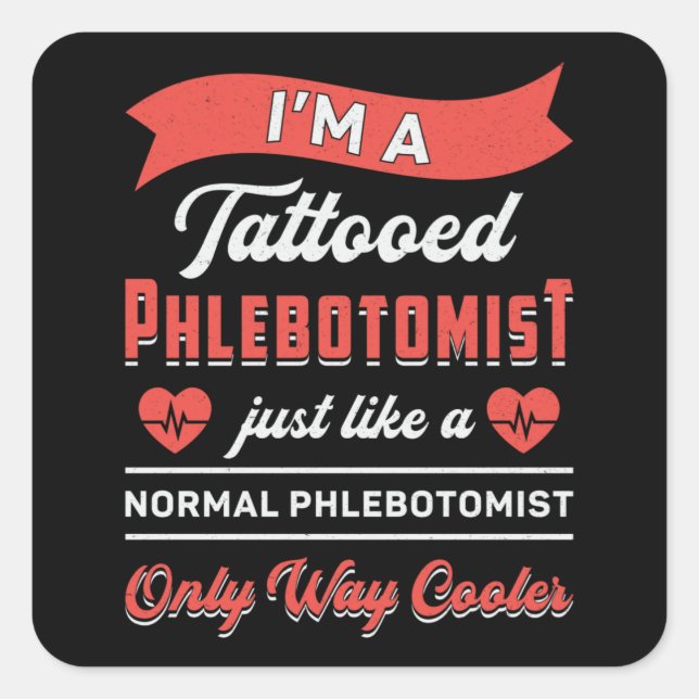 Ich bin ein Geschenk des tattooten Phlebotomisten  Quadratischer Aufkleber (Vorderseite)