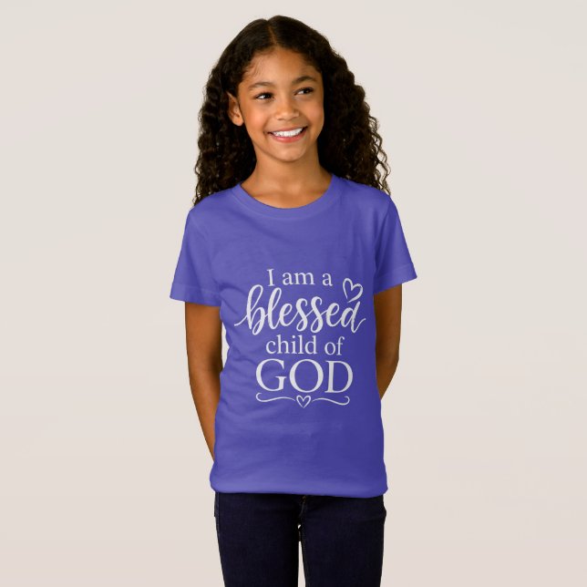 Ich bin ein gesegnetes Kind Gottes T-Shirt (Vorne ganz)