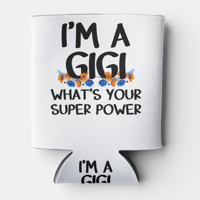 Ich bin ein Gigi What's Your Supper Power, Cuta Gr Dosenkühler (Vorderseite)