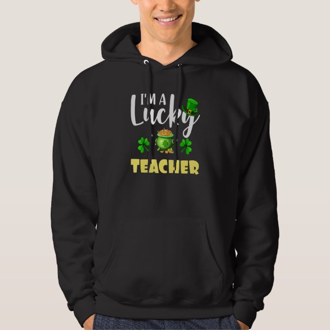 Ich bin ein glücklicher Lehrer Irish Kleeblatt St  Hoodie (Vorderseite)