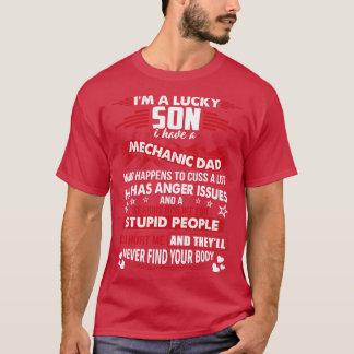Ich bin ein glücklicher Sohn eines Mechanikers des T-Shirt
