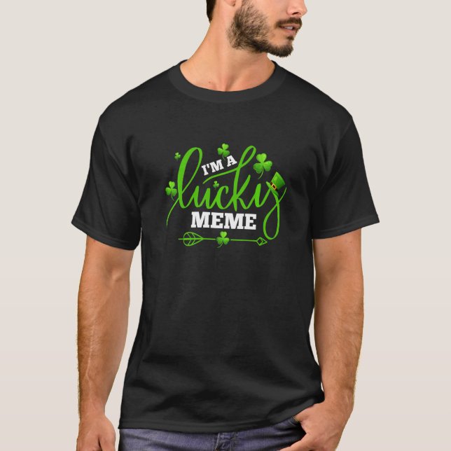 Ich bin ein Glücksmeme Kleeblatt St Patricks Day P T-Shirt (Vorderseite)