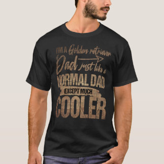 Ich bin ein Goldener Retriever Vater, genau wie ei T-Shirt