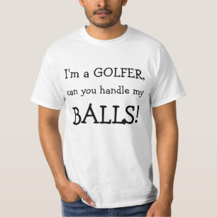 Ich bin ein GOLFSPIELER, kann Sie mein, BÄLLE T-Shirt