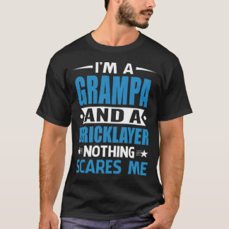 Ich bin ein GRAMPA und ein Maurer, nichts macht mi T-Shirt