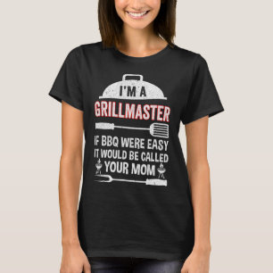 Ich bin ein Grillmeister, wenn Grillen leicht sonn T-Shirt