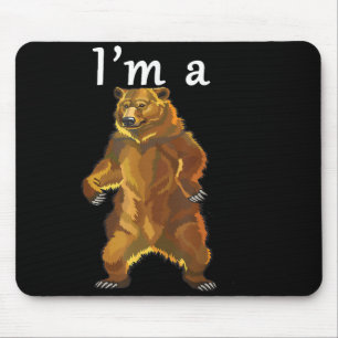 Ich bin ein Grizzlybär und Braunbären Mousepad
