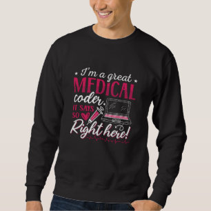 Ich bin ein großartiger ICD-Programmierer für Ärzt Sweatshirt
