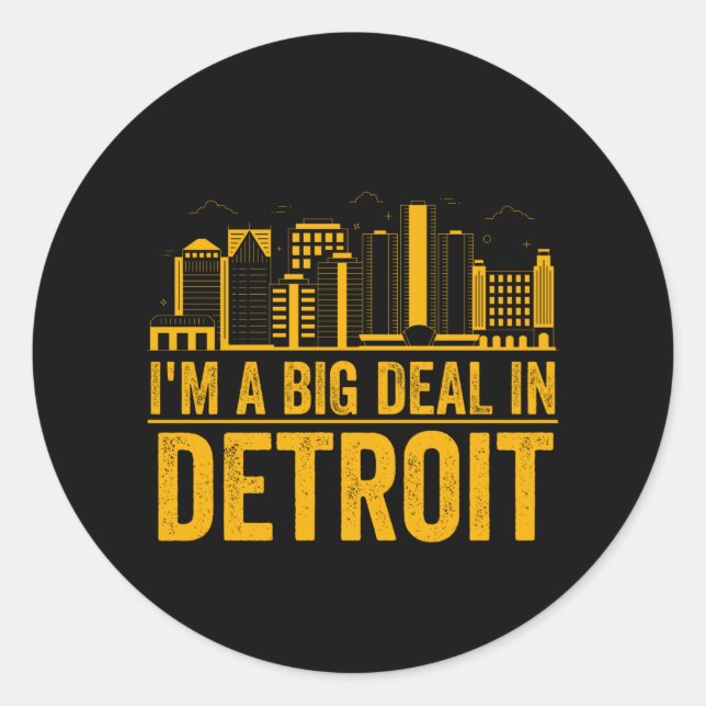 Ich bin ein großer Deal in Detroit - Michigan Prid Runder Aufkleber (Vorderseite)