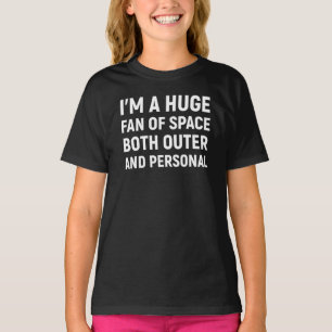Ich bin ein großer Fan von Weltraum sowohl äußerem T-Shirt