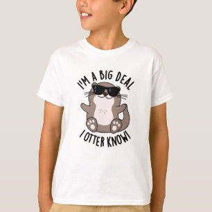 Ich bin ein großes Geschäft, ich Otter weiß lustig T-Shirt