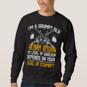 Ich bin ein Grumpy Old Vietnam Veteran Sarcasm Usa Sweatshirt