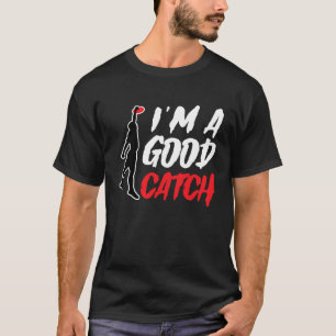 Ich bin ein guter Fang Ultimate-Frisbee-Spieler-S T-Shirt