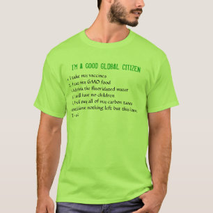 Ich bin ein guter GLOBALER BÜRGER T-Shirt