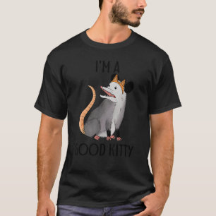 Ich bin ein guter Kitty Possum Racoon Rat Street C T-Shirt