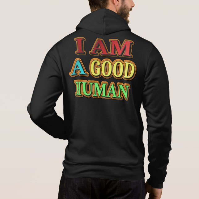 "Ich bin ein guter Mensch" Niedliches Design. Jetz Hoodie (Rückseite)