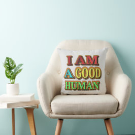 "Ich bin ein guter Mensch" Niedliches Design. Jetz Kissen