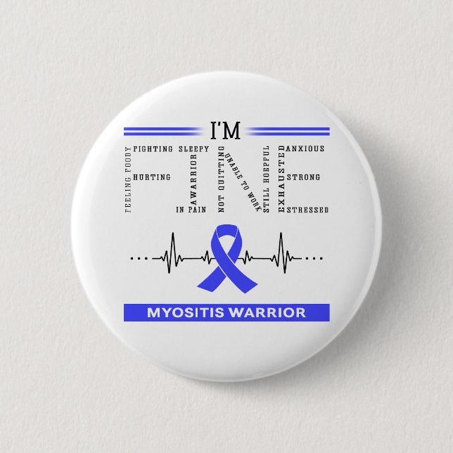 Ich bin ein guter Myositis Warrior Button (Vorderseite)