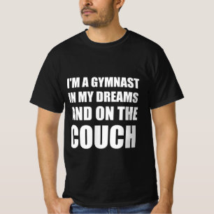 Ich bin ein Gymnast in meinen Träumen und auf dem  T-Shirt