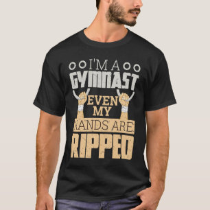 Ich bin ein Gymnastikspieler, selbst meine Hände s T-Shirt