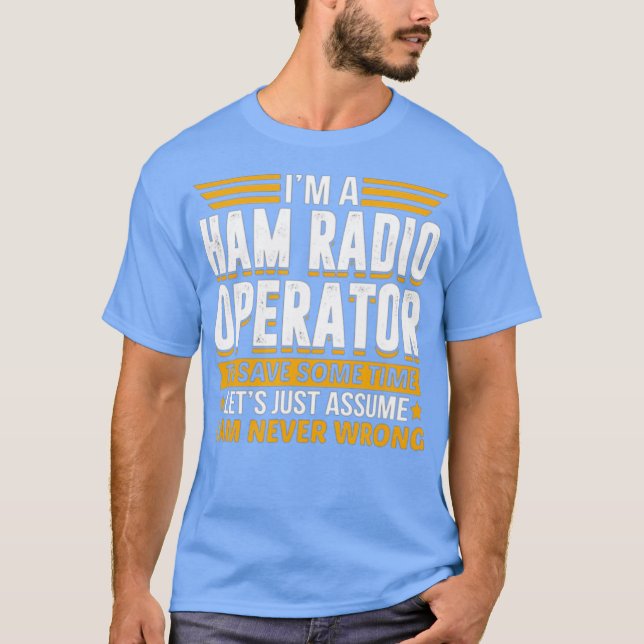 Ich bin ein Ham-Radio-Operator, um Zeit Retten, di T-Shirt (Vorderseite)
