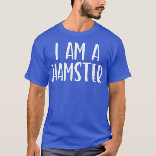 Ich bin ein Hamsterkostüm Halloween Im Lazy Easy T-Shirt