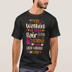 Ich bin ein Haustier Washin Nail Trimmin Hair Cutt T-Shirt
