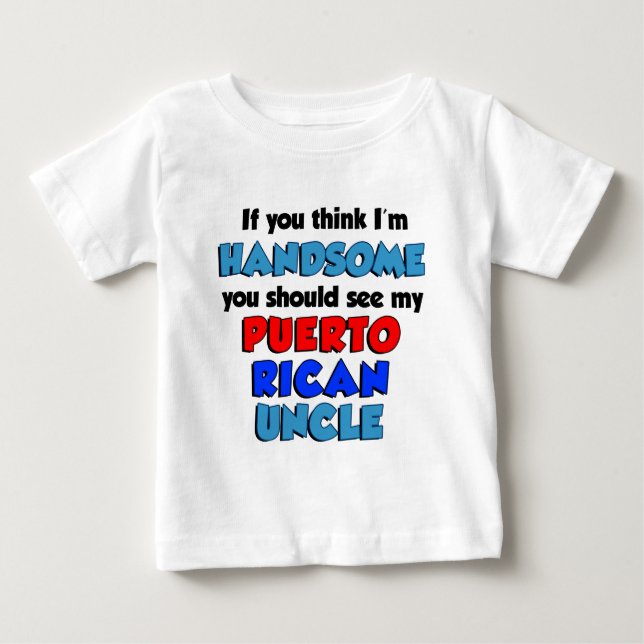 Ich bin ein hübscher Puerto Rico Onkel Baby T-shirt (Vorderseite)
