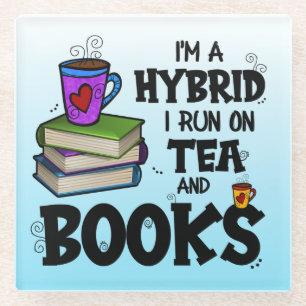 Ich bin ein Hybrid, den ich auf Tee und Büchern la Glasuntersetzer