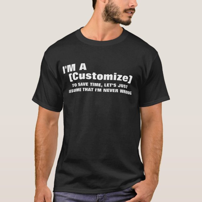 Ich bin ein (Ihr Beruf), um Zeit Retten... T-Shirt (Vorderseite)