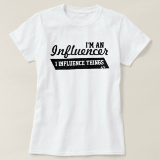 Ich bin ein Influencer T - Shirt (Schwarzes auf