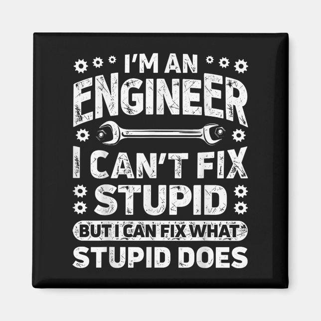 Ich bin ein Ingenieur, ich kann Stud lustig Engine Magnet (Vorne)