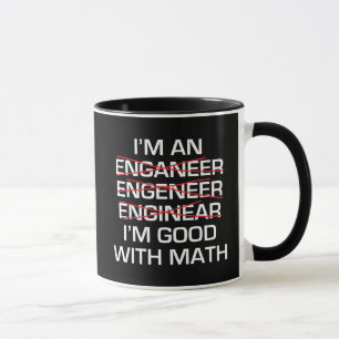 Ich bin ein Ingenieur, Im gut mit Mathe Tasse