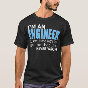 Ich bin ein Ingenieur T-Shirt