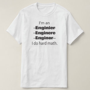 Ich bin ein Ingenieur-T - Shirt