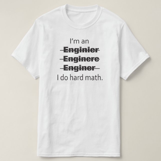 Ich bin ein Ingenieur-T - Shirt (Design vorne)