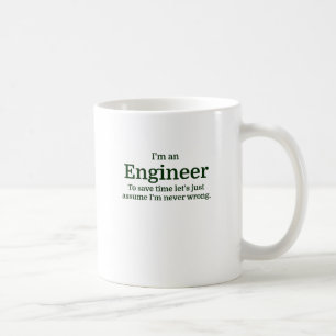 Ich bin ein Ingenieur, zum von Zeit zu retten lie Tasse