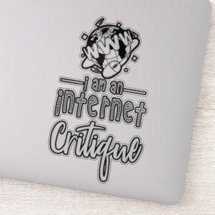 Ich bin ein Internet-Kritiksticker Aufkleber