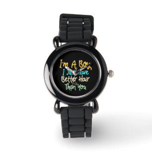 Ich bin ein Junge, den ich einfach besser habe als Armbanduhr