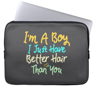 Ich bin ein Junge, den ich einfach besser habe als Laptopschutzhülle