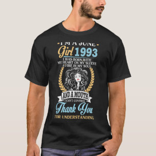 Ich bin ein Juni Mädchen 1993 Geburtstag 29 Jahre T-Shirt