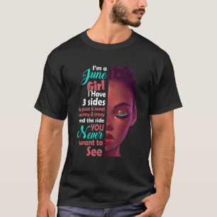 Ich bin ein Juni Mädchen habe ich 3 Seiten T-Shirt